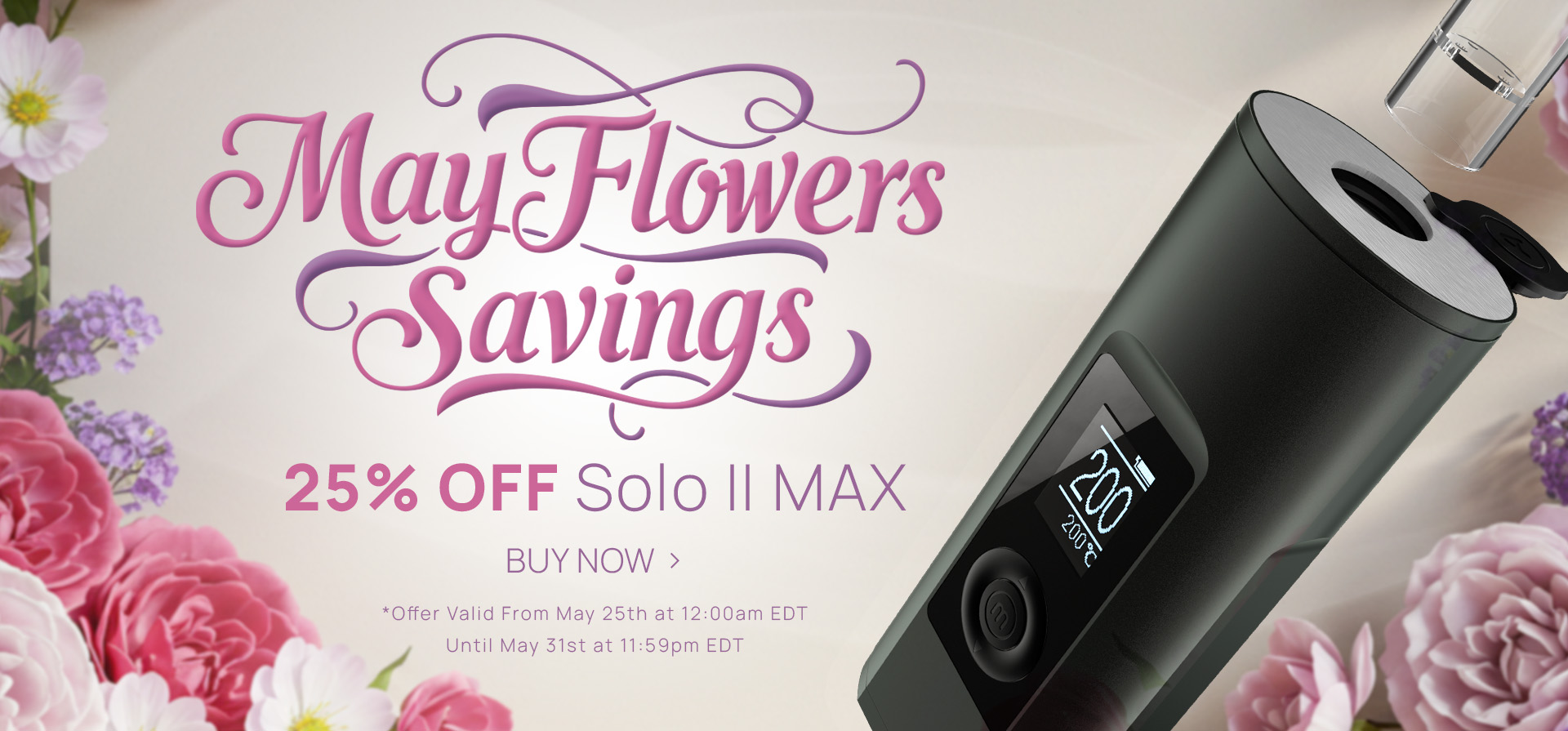 Solo II MAX - May Flowers Savings