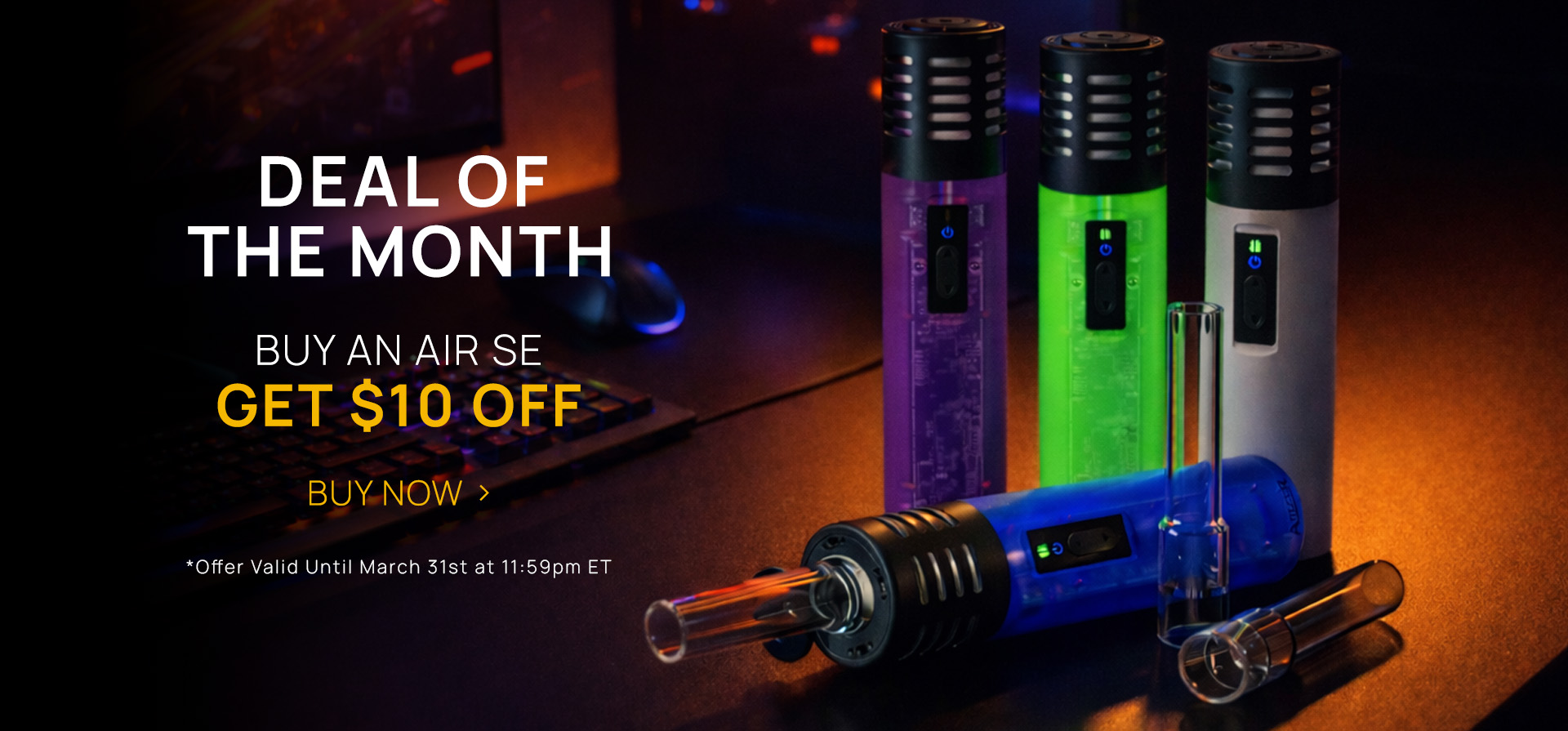 Arizer deal of the month March